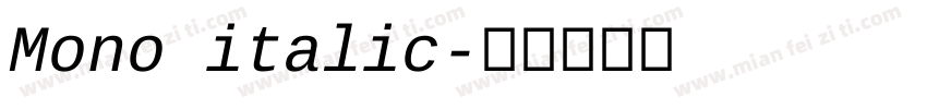 Mono italic字体转换